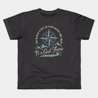 Its Out There Kids T-Shirt